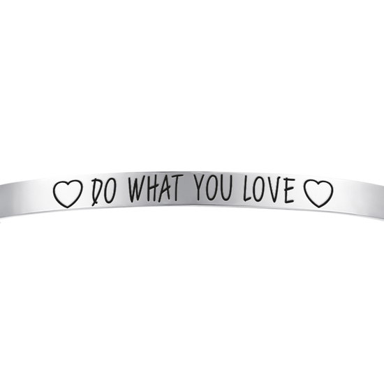 STEEL WOMEN'S BRACELET DO WHAT YOU LOVE