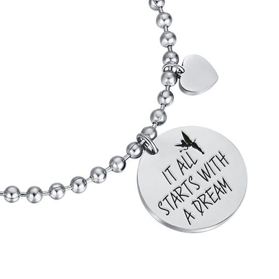 "IT ALL STARTS WITH A DREAM" STEEL BRACELET